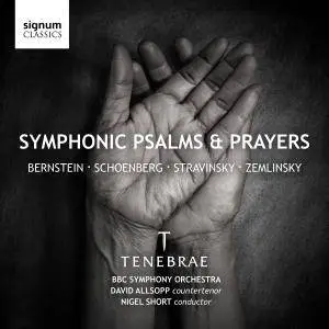 Tenebrae, BBC Symphony Orchestra & Nigel Short - Symphonic Psalms & Prayers (2018) [Official Digital Download 24/96]