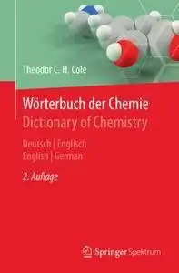 Wörterbuch der Chemie / Dictionary of Chemistry: Deutsch/Englisch - English/German (repost)