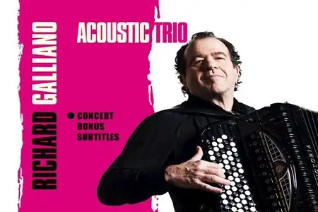 Richard Galliano - Acoustic Trio (2009)