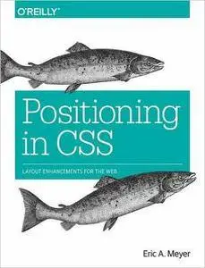 Positioning in CSS: Layout Enhancements for the Web