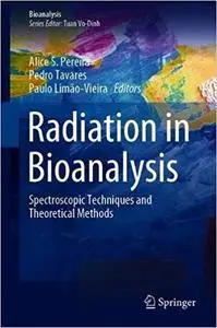 Radiation in Bioanalysis: Spectroscopic Techniques and Theoretical Methods