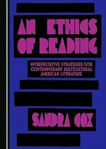 An Ethics of Reading: Interpretative Strategies for Contemporary Multicultural American Literature