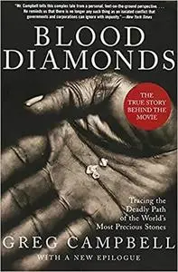 Blood Diamonds, Revised Edition: Tracing the Deadly Path of the World's Most Precious Stones