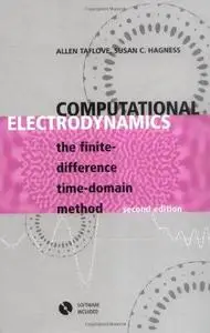 Computational Electrodynamics: The Finite-Difference Time-Domain Method 2nd edition (Artech House Antennas and Propagation Libr