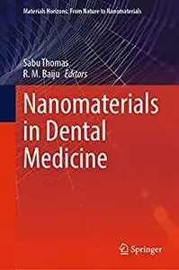 Nanomaterials in Dental Medicine