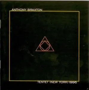 Anthony Braxton - Tentet - New York (1996)