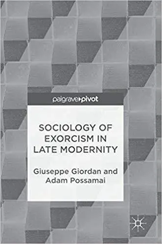Sociology of Exorcism in Late Modernity