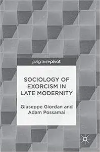 Sociology of Exorcism in Late Modernity