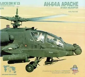 Lock On No. 13 Aircraft Photo File: AH-64A Apache Attack Helicopter (Repost)