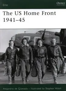 The US Home Front 1941-45 (Elite 161) (Repost)