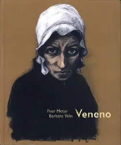 Peer Meter y Barbara Yelin - Veneno