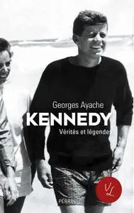 Georges Ayache, "Kennedy : Vérités et légendes"