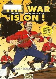 Osprey - Graphic History 010 - The War is On! - Battle of First Bull Run
