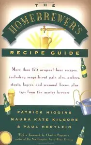 The Homebrewers' Recipe Guide: More than 175 original beer recipes (repost)