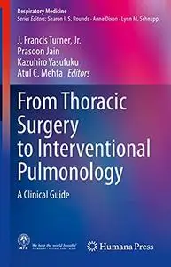 From Thoracic Surgery to Interventional Pulmonology