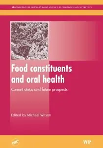 Food Constituents and Oral Health: Current Status and Future Prospects (repost)