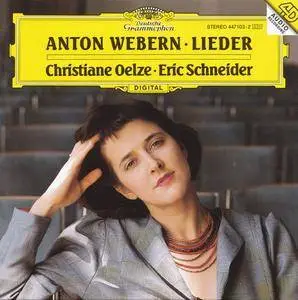 Christiane Oelze, Eric Schneider - Anton Webern: Lieder (1995)