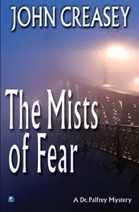 «The Mists of Fear» by John Creasey