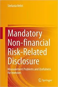 Mandatory Non-financial Risk-Related Disclosure: Measurement Problems and Usefulness for Investors