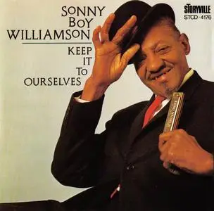 Sonny Boy Williamson - Keep It To Ourselves [Recorded 1963] (1990)