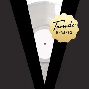Tuxedo - Tuxedo Remixes (2015)