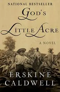 «God's Little Acre» by Caldwell Erskine