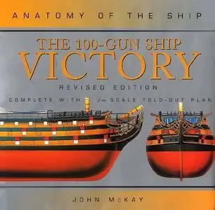 The 100-Gun Ship Victory (Anatomy of the Ship)