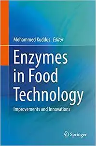 Enzymes in Food Technology: Improvements and Innovations (Repost)