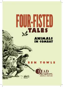 Naval Institute Press-Four Fisted Tales Animals In Combat 2021 Retail Comic eBook