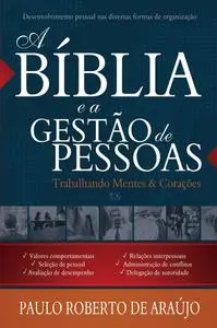 «A Bíblia e a Gestão de Pessoas» by Paulo Roberto de Araújo