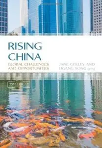 Rising China Global Challenges and Opportunities