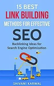 15 Best Link Building Methods for Effective SEO: Backlinking Ideas for Search Engine Optimization