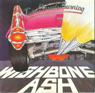 Wishbone Ash - Twin Barrels Burning (1982)
