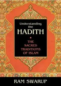 Understanding the Hadith: The Sacred Traditions of Islam