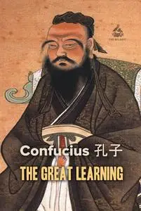 «The Great Learning» by Confucius