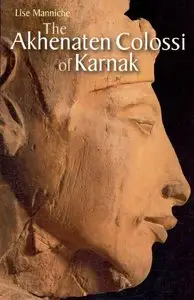 The Akhenaten Colossi of Karnak (repost)