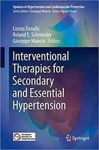 Interventional Therapies for Secondary and Essential Hypertension (Repost)