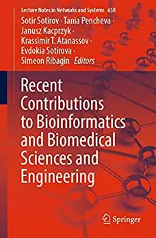 Recent Contributions to Bioinformatics and Biomedical Sciences and Engineering