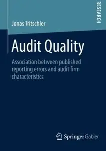 Audit Quality: Association between published reporting errors and audit firm characteristics [Repost]