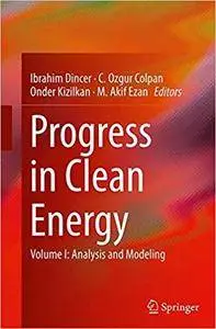 Progress in Clean Energy, Volume 1: Analysis and Modeling (Repost)