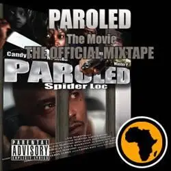 Spider Loc - Paroled (2007)
