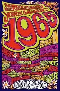 1965: The Most Revolutionary Year in Music (Repost)