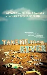 «Take Me to the River» by Peter Alson