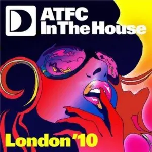 ATFC In The House (London 10) (2010)