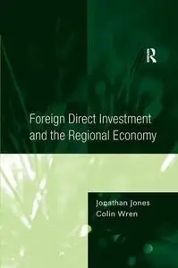 Foreign Direct Investment And the Regional Economy