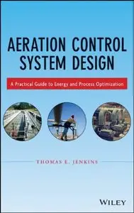 Aeration Control System Design: A Practical Guide to Energy and Process Optimization (repost)