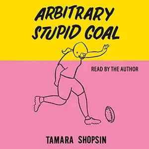 Arbitrary Stupid Goal [Audiobook]