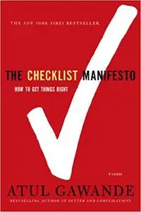 The Checklist Manifesto: How to Get Things Right (Repost)