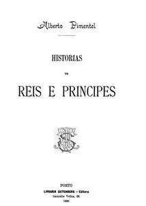 «Historias de Reis e Principes» by Alberto Pimentel