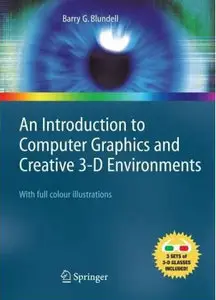 An Introduction to Computer Graphics and Creative 3-D Environments by Barry G. Blundell [Repost]